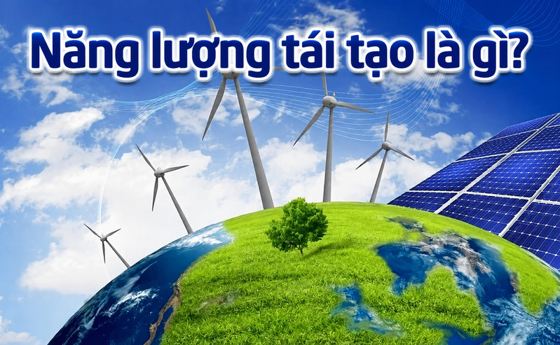 Năng lượng tái tạo đang trở thành giải pháp quan trọng trong bối cảnh biến đổi khí hậu và cạn kiệt tài nguyên. 